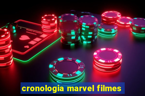 cronologia marvel filmes